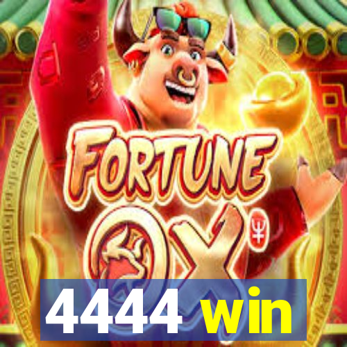 4444 win